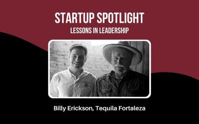 Startup Spotlight: Billy Erickson, Tequila Fortaleza