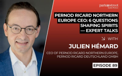 Pernod Ricard Northern Europe CEO Julien Hémard: 6 Questions Shaping Spirits— Expert Talks