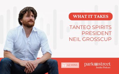 What it Takes—Tanteo Spirits President Neil Grosscup