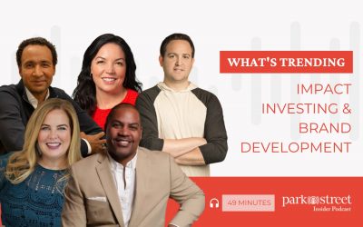 What’s Trending— Impact Investing & Brand Development