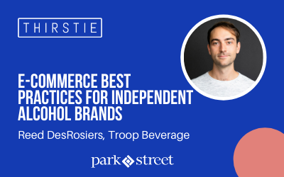 Troop Beverages Shares E-commerce Best Practices for Independent Alcohol Brands