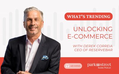 What’s Trending— ReserveBar CEO Derek Correia on Unlocking E-Commerce