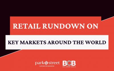 Retail Rundown on Key Markets Around the World