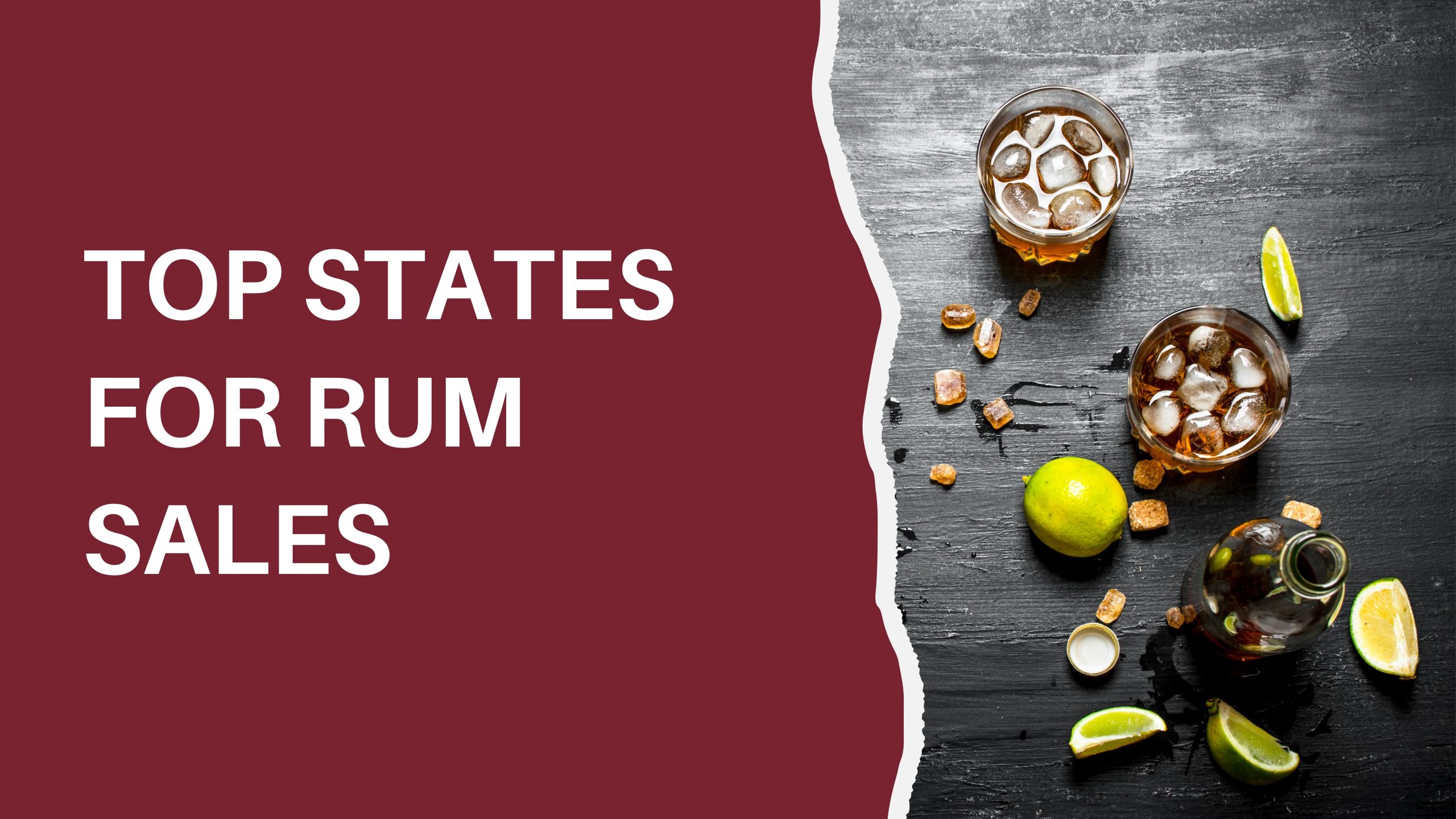 Top Ten States for Rum Sales Park Street Imports