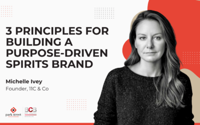 3 Principles for Building a Purpose-Driven Spirits Brand