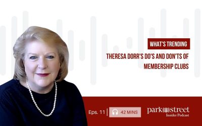 What’s Trending—Theresa Dorr’s Do’s and Don’ts of Membership Clubs