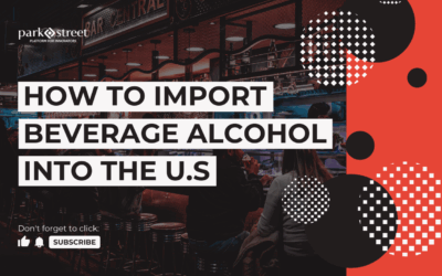 How To Import Beverage Alcohol Into the U.S.